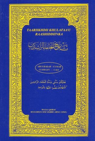 Taariikhda Khulafa-Raashidiin  (The History of the Rightly Guide